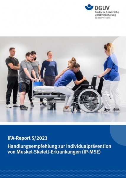 IFA-Report 5/2023: Handlungsempfehlung zur Individualprävention von Muskel-Skelett-Erkrankungen (IP-