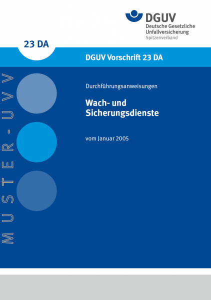 Wach- und Sicherungsdienste - Durchführungsanweisung