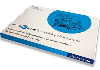 Dialoge zur sicheren und gesunden Hochschule - Teamgespräche zur Sicherheitskultur in Hochschulen