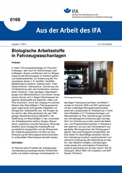 Biologische Arbeitsstoffe in Fahrzeugwaschanlagen. Aus der Arbeit des IFA Nr. 0168