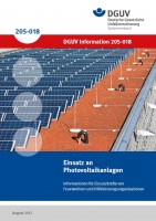 Einsatz an Photovoltaikanlagen - Informationen für Einsatzkräfte von Feuerwehren und Hilfeleistungsorganisationen