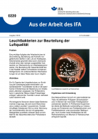 Leuchtbakterien zur Beurteilung der Luftqualität. Aus der Arbeit des IFA Nr. 0220